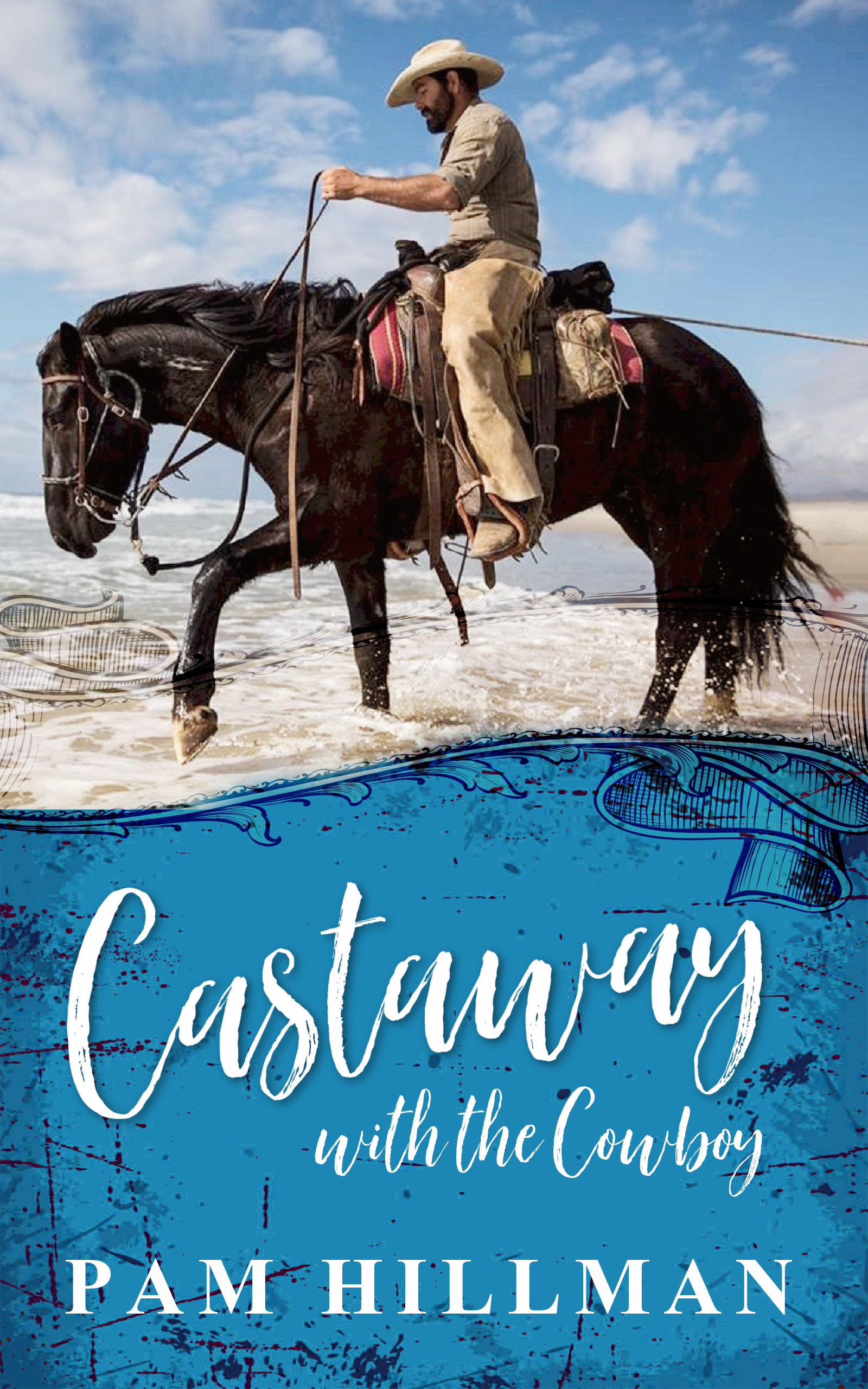 Castaway with the Cowboy: A Calico Trails Romance